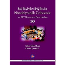 Happy Trend Beyinden Sağ Beyine Nörobiyolojik Gelişimimiz: 10. Bpt Nisan 2012 Ders Notları 10