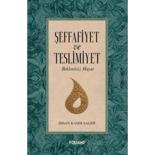 Foliant Yayınları Şeffafiyet ve Teslimiyet