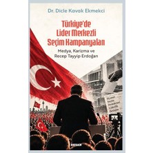 Arenes Türkiye’de Lider Merkezli Seçim Kampanyaları