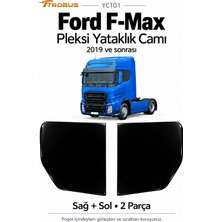 Trobus Ford Trucks F-Max 2019+ Siyah Pleksi Yataklık Camı Sağ Sol 2 Parça