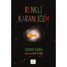 Renkli Karanlığım