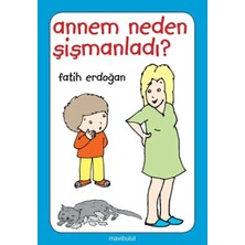 Annem Neden Şişmanladı?