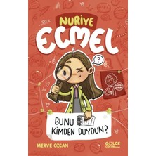 Bunu Kimden Duydun? - Nuriye Ecmel 3