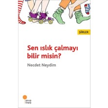 ŞEN Sen Islık Çalmayı Bilir Misin?