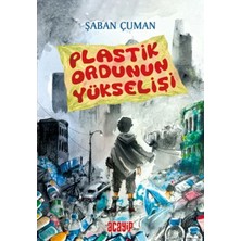 Plastik Ordunun Yükselişi