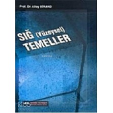 Teknik Yayınevi Sığ (Yüzeysel) Temeller Altay A. Birand