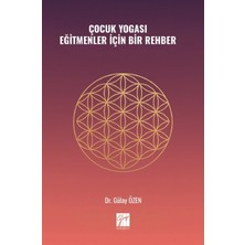 Gazi Kitabevi Çocuk Yogası Eğitmenler Için Bir Rehber