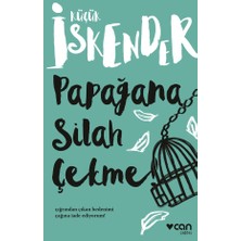 Can Yayınları Papağana Silah Çekme!
