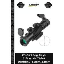 Carlburn C3-9X26EG Raylı Çift Işıklı Tüfek Dürbünü 11MM/22MM Optik Nişangah Uzun Mesafe Hedef Aksesuarı