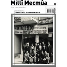 Ötüken Neşriyat Milli Mecmua Sayı 39 / Temmuz - Ağustos 2024