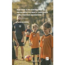 Gazi Kitabevi Beden Eğitimi ve Spor Öğretmenlerinin Bireysel Yenilikçi Özellikleri ile Teknopedagojik Eğitim Yeterlilikleri Arasındaki Ilişki