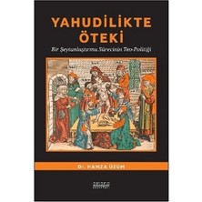 Astana Yayınları Yahudilikte Öteki Bir Şeytanlaştırma Sürecinin Teo-Politiği