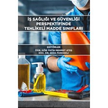 Astana Yayınları Iş Sağlığı ve Güvenliği Perspektifinde Tehlikeli Madde Sınıfları