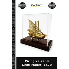 Carlburn Pirinç Yelkenli Gemi Maketi 1470 Kabin Süsü Koleksiyonluk Obje