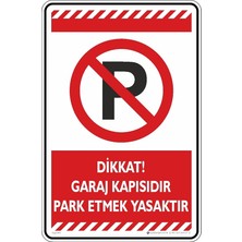 Garaj Kapısıdır Park Etmek Yasaktır/fosforlu Etiket (Kırmızı, 35X50 Cm)