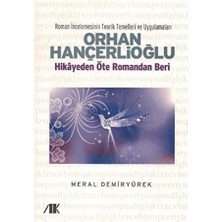Akademik Kitaplar Orhan Hançerlioğlu - Hikayeden Öte Romandan Beri