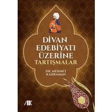 Akademik Kitaplar Divan Edebiyatı Üzerine Tartışmalar