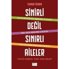Aile Yayınları Sinirli Değil Sınırlı Aileler Ilknur Özhan