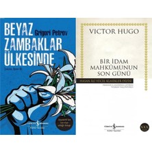 İş Bankası Kültür Yayınları Beyaz Zambaklar Ülkesinde (Grigoriy Petrov) ve Bir Idam Mahkumunun Son Günü (Victor Hugo)