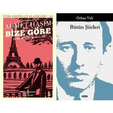 İş Bankası Kültür Yayınları Bize Göre ve Bir Seyahatin Notları (Ahmet Haşim) ve Bütün Şiirleri (Orhan Veli)
