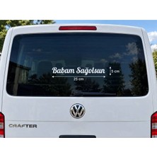 Smart Garage Babam Sağolsun Oto Cam Araba Sticker Oto Sticker 25X5CM