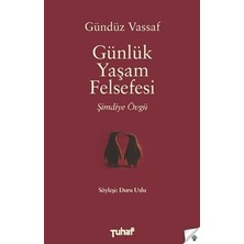 İnkılap Kitabevi Günlük Yaşam Felsefesi - Gündüz Vassaf | Söyleşi & Düşünce