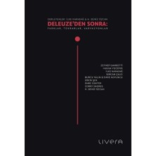 Livera Yayınevi Deleuze’den Sonra: Farklar, Tekrarlar, Varyasyonlar