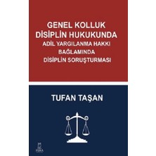 Fera Yayıncılık Genel Kolluk Disiplin Hukukunda Adil Yargılanma Hakkı Bağlamında Disiplin Soruşturması