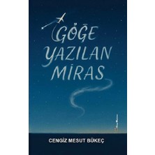 Kitap Müptelası Yayınları Göğe Yazılan Miras