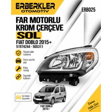 ERBERKLER Far Motorlu Krom Çerçeve Sol Doblo 2015+ 51974244 505311
