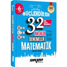 Ankara Yayıncılık 6. Sınıf Matematik 32 Haftalık Denemeler Güncel Maarif Model