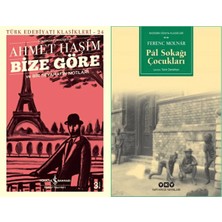 İş Bankası Kültür Yayınları Bize Göre ve Bir Seyahatin Notları (Ahmet Haşim) ve Pal Sokağı Çocukları (Ferenc Molnar)