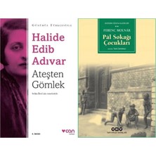 Can Yayınları Ateşten Gömlek (Halide Edib Adıvar) ve Pal Sokağı Çocukları (Ferenc Molnar)