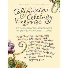 Str Store California Celebrity Vineyards: From Napa To Los Olivos In Search Of Great Wine