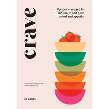 Str Store Crave: Recipes Arranged By Flavour, To Suit Your Mood And Appetite