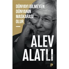 Pınar Yayınları Dünyayı Bilmeyen Dünyanın Maskarası Olur