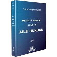 Yetkin Hukuk Yayınları Medeni Hukuk Cilt Iıı Aile Hukuku