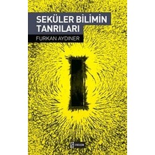 Etkileşim Yayınları Seküler Bilimin Tanrıları