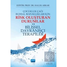Nobel Akademik Yayıncılık Çocukluk Çağı Ruhsal Bozuklukları Için Risk Oluştu