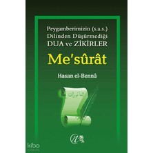 Nida Yayınları Me'sûrât; Peygamberimiz'in (S.a.v) Dilinden Düşürmediği Dua ve Zikirler