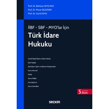 Seçkin Yayıncılık Iibf – Sbf – Myo'lar Için Türk Idare Hukuku (Myo)