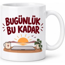 Dolozena Bugünlük Bu Kadar Tasarımlı Porselen Kupa - Model 298