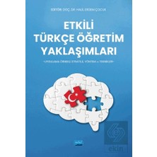Nobel Akademik Yayıncılık Etkili Türkçe Öğretim Yaklaşımları - Uygulama Örne