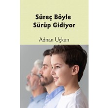 Luna Yayınları Süreç Böyle Sürüp Gidiyor