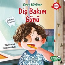 Bambu Kitap Emre Büyüyor - Diş Bakım Günü