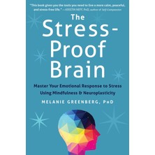Str Store The Stress-Proof Brain: Master Your Emotional Response To Stress Using Mindfulness And Neuroplasticity