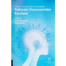 Str Store Covid-19 Sürecinden Yansımalarla Psikiyatri Penceresinden Pandemi