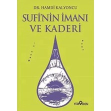 Yediveren Sufi'nin Imanı ve Kaderi