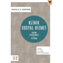 Str Store Klinik Sosyal Hizmet: Tanımı Uygulaması ve Vizyonu