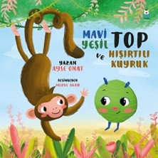 Luna Çocuk Yayınları Mavi Yeşil Top ve Hışırtılı Kuyruk